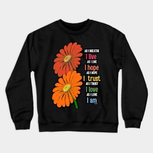 As I Breathe Crewneck Sweatshirt